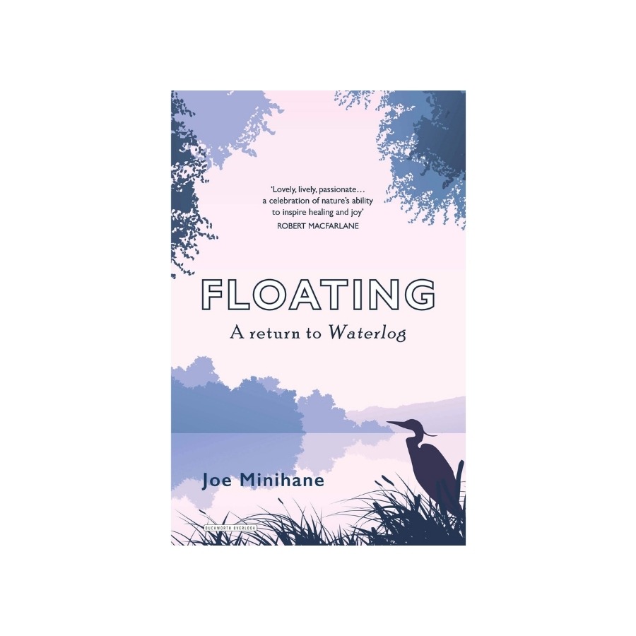 Book cover with title 'Floating: A Return to Waterlog' by Joe Minihane, featuring a silhouette of a bird by water.